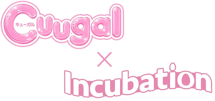 Cuugal×Incubation